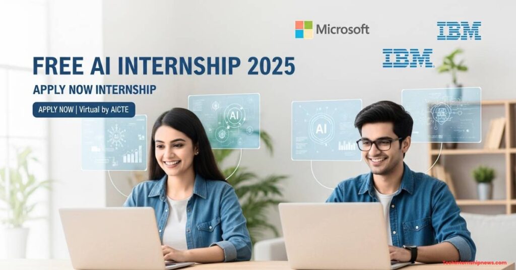 Microsoft & IBM Launched AI Internship for Summer 2025: How to Apply for AICTE’s Free Virtual Program